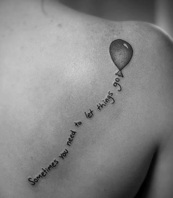 Baloon Tattoo Quote