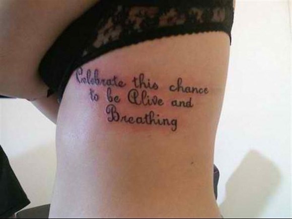 Tattoo Quotes Celebrate The Chance To Be Alive And Breathing